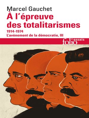 cover image of L'avènement de la démocratie (Tome 3)--À l'épreuve des totalitarismes  (1914-1974)
